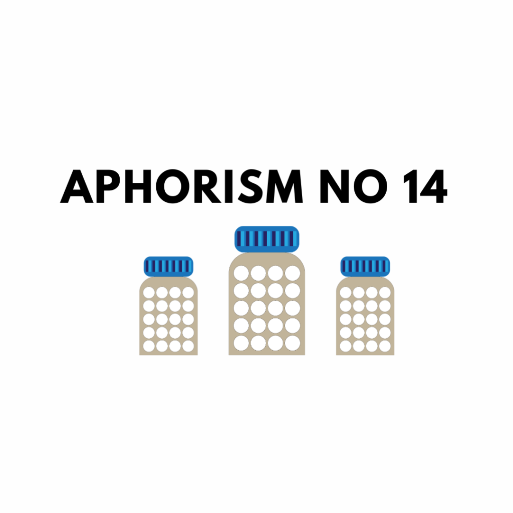 Aphorism 14, Organon of Medicine.